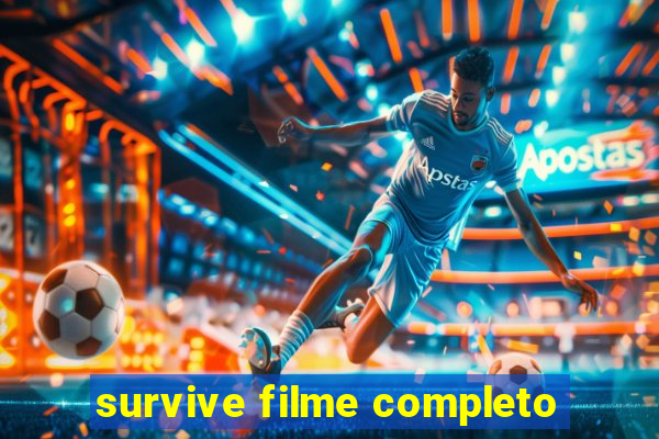 survive filme completo